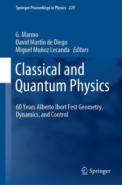 Miguel Munoz Lecanda, David Martin de Diego, G. Marmo - Classical and Quantum Physics, E-bok
