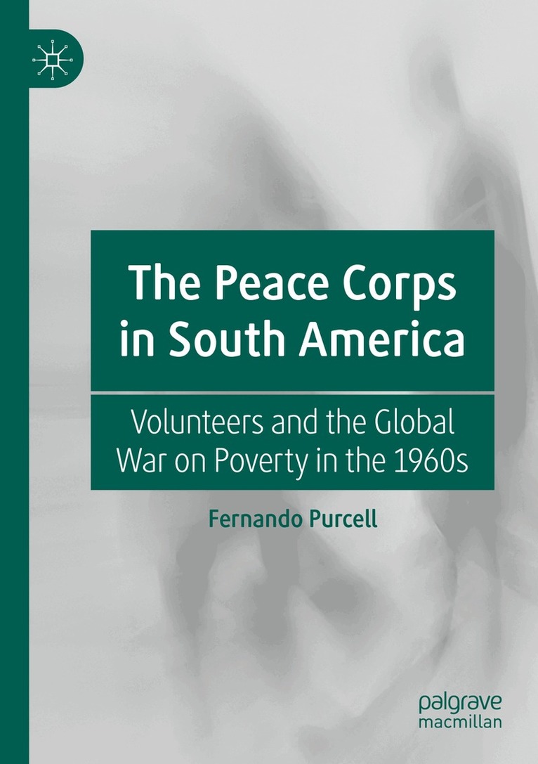 Fernando Purcell - Peace Corps in South America, Häftad