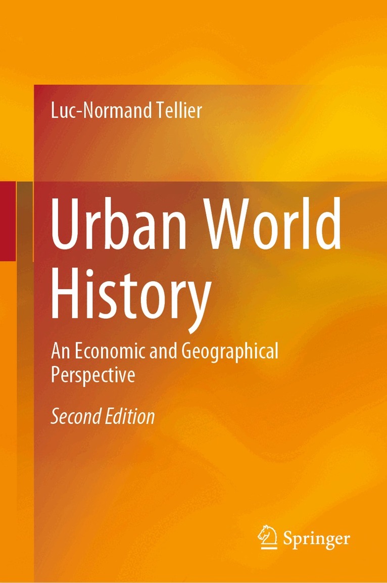Luc-Normand Tellier - Urban World History, Inbunden. Tillgänglighet: Lägg i varukorg
