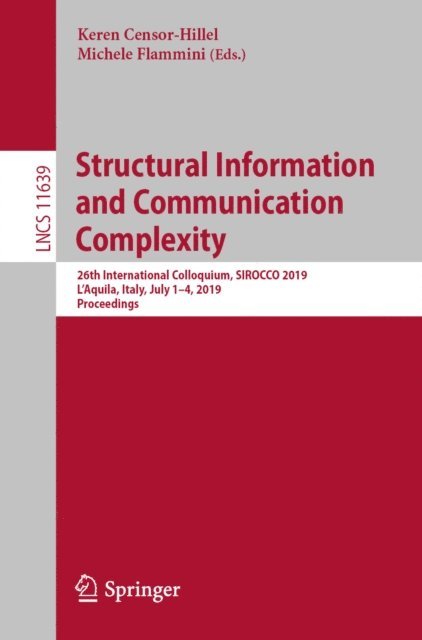 Michele Flammini, Keren Censor-Hillel - Structural Information and Communication Complexity, E-bok