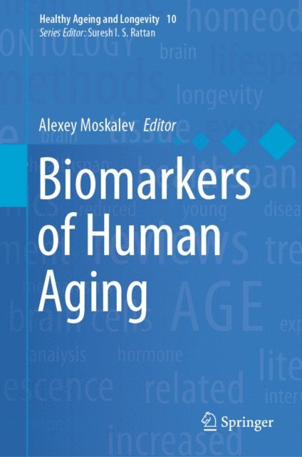 Alexey Moskalev - Biomarkers of Human Aging, E-bok