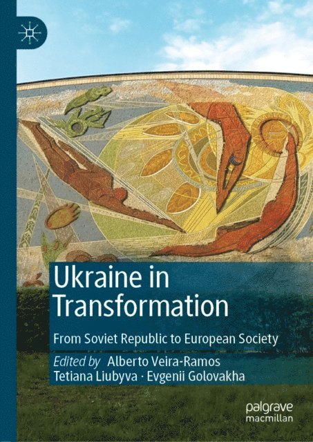 Evgenii Golovakha, Tetiana Liubyva, Alberto Veira-Ramos - Ukraine in Transformation, E-bok
