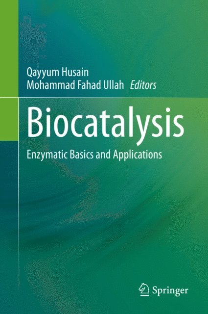 Mohammad Fahad Ullah, Qayyum Husain - Biocatalysis, E-bok