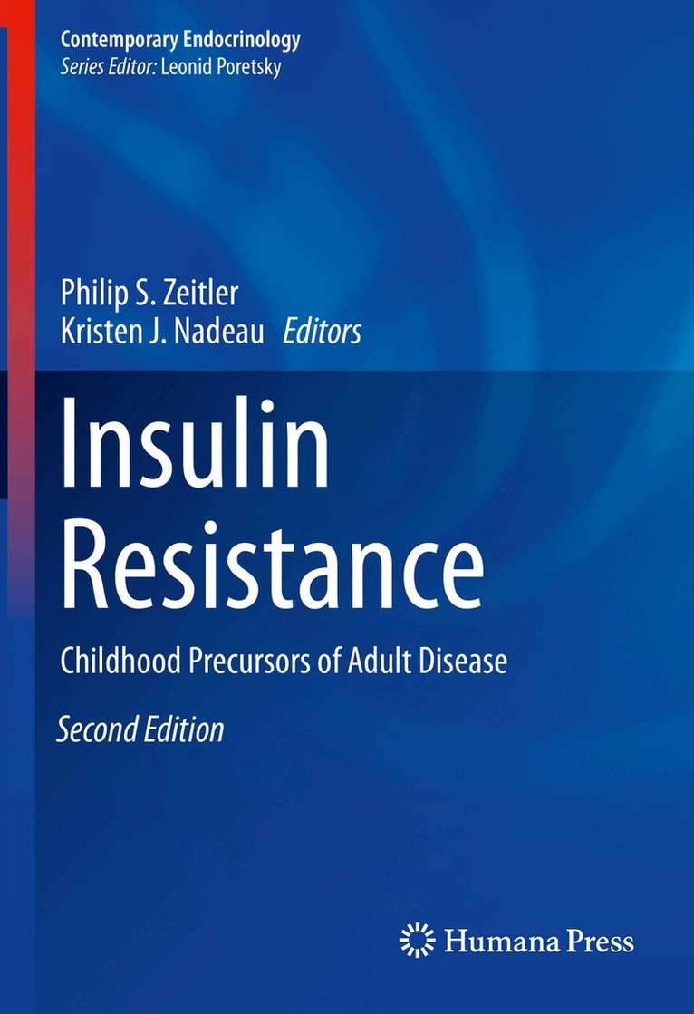 Philip S. Zeitler, Kristen J. Nadeau - Insulin Resistance, Inbunden. Tillgänglighet: Lägg i varukorg