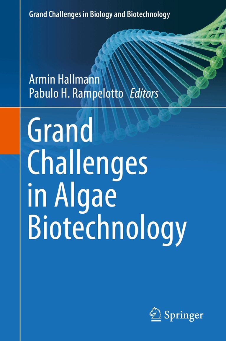 Armin Hallmann, Pabulo H. Rampelotto - Grand Challenges in Algae Biotechnology, Inbunden