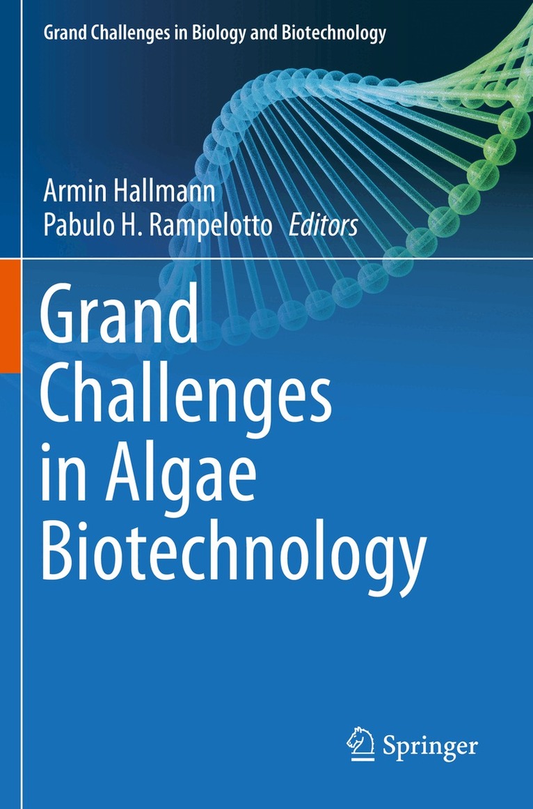 Armin Hallmann, Pabulo H. Rampelotto - Grand Challenges in Algae Biotechnology, Häftad
