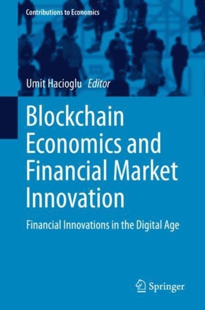 Umit Hacioglu - Blockchain Economics and Financial Market Innovation, E-bok