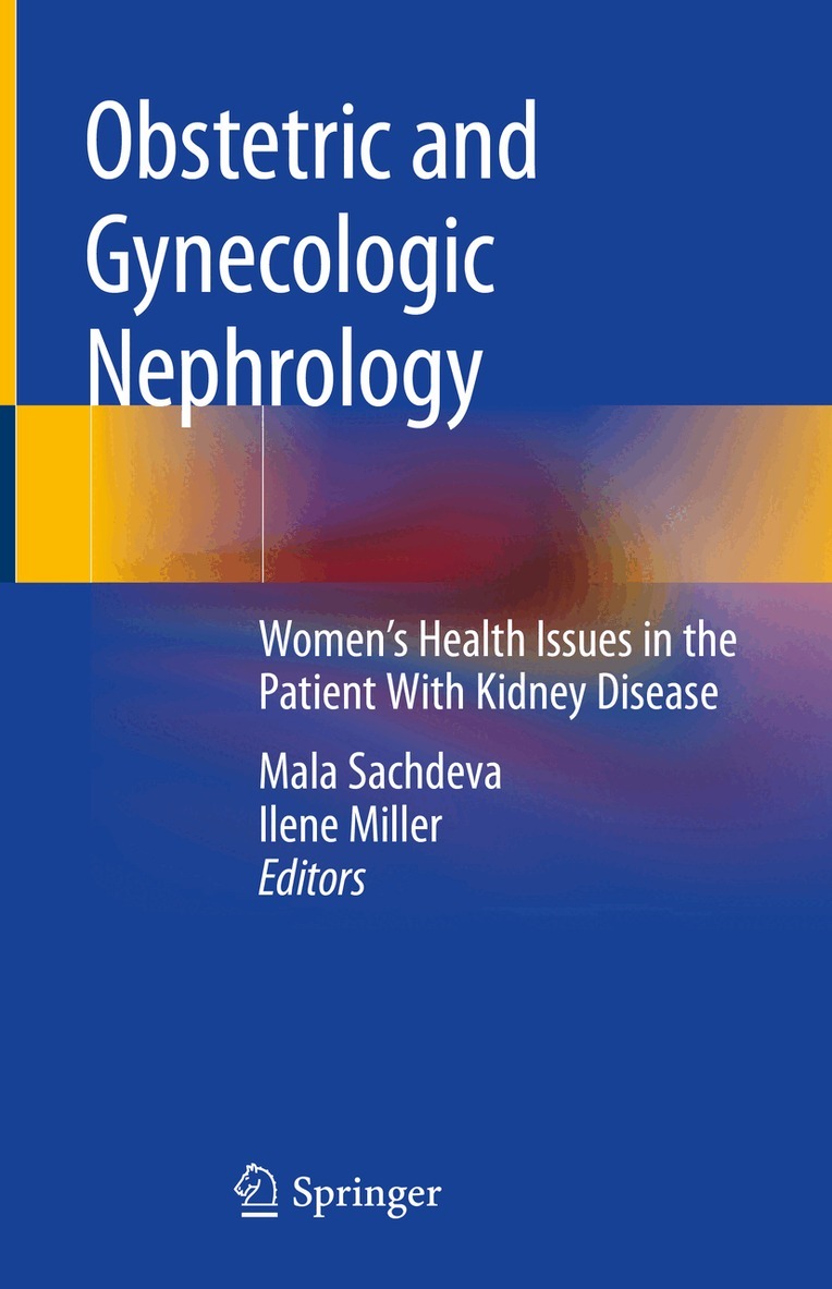 Mala Sachdeva, Ilene Miller - Obstetric and Gynecologic Nephrology, Inbunden. Tillgänglighet: Lägg i varukorg