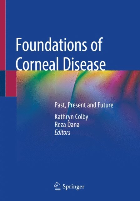 Reza Dana, Kathryn Colby - Foundations of Corneal Disease, E-bok