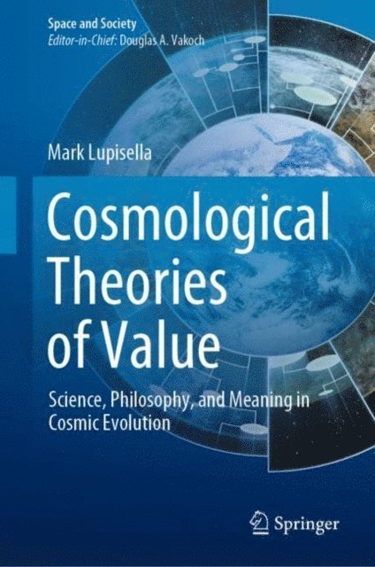 Mark Lupisella - Cosmological Theories of Value, E-bok