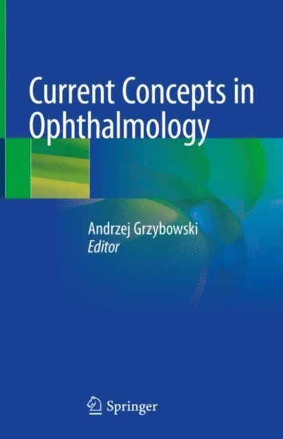 Andrzej Grzybowski - Current Concepts in Ophthalmology, E-bok