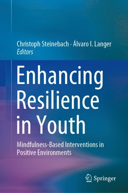 Alvaro I. Langer, Christoph Steinebach - Enhancing Resilience in Youth, E-bok