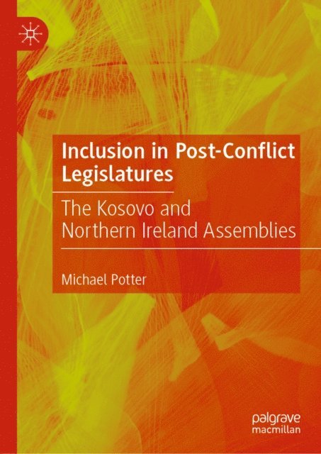 Michael Potter - Inclusion in Post-Conflict Legislatures, E-bok