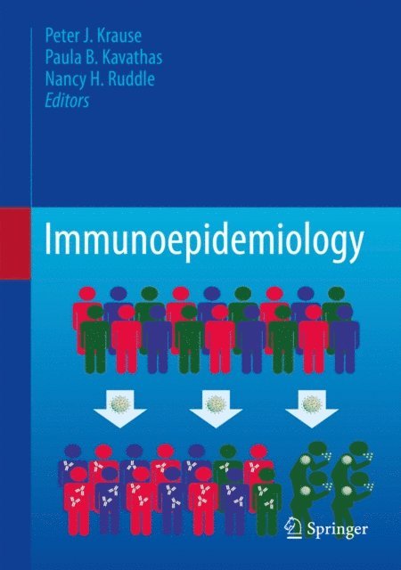 Nancy H. Ruddle, Paula B. Kavathas, Peter J. Krause - Immunoepidemiology, E-bok