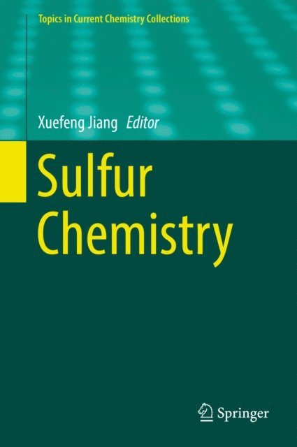 Xuefeng Jiang - Sulfur Chemistry, E-bok