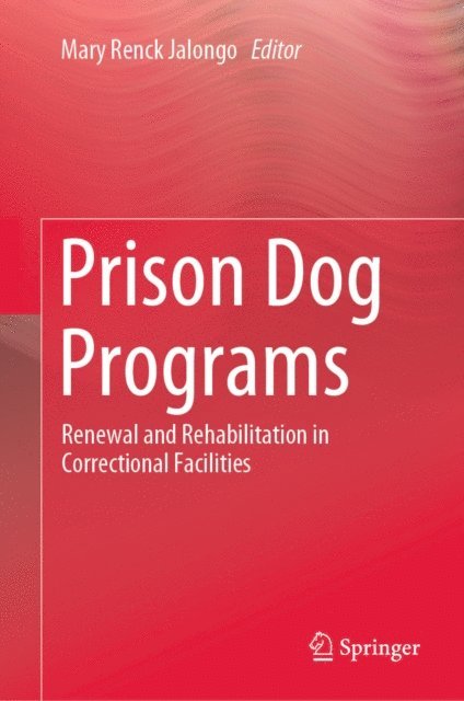 Mary Renck Jalongo - Prison Dog Programs, E-bok