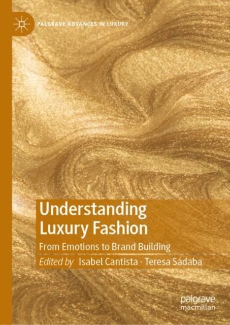 Teresa Sadaba, Isabel Cantista - Understanding Luxury Fashion, E-bok