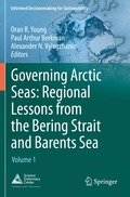 Governing Arctic Seas: Regional Lessons from the Bering Strait and Barents Sea