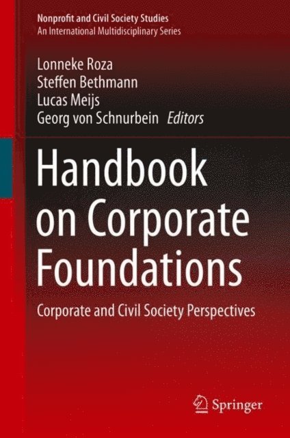 Georg von Schnurbein, Lucas Meijs, Steffen Bethmann, Lonneke Roza - Handbook on Corporate Foundations, E-bok