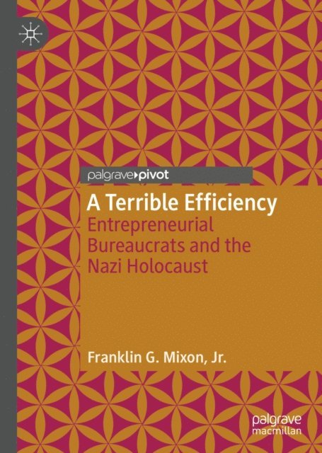 Franklin G. Mixon, Jr. - Terrible Efficiency, E-bok