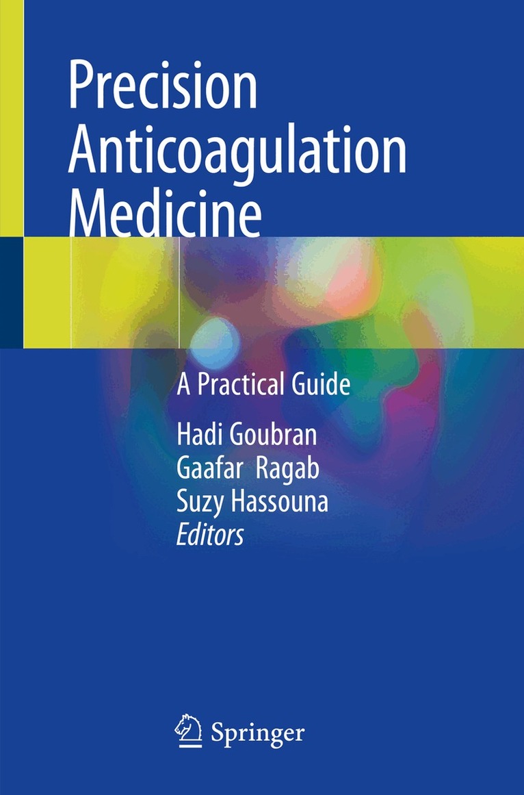 Hadi Goubran, Gaafar Ragab, Suzy Hassouna - Precision Anticoagulation Medicine, Häftad. Tillgänglighet: Lägg i varukorg