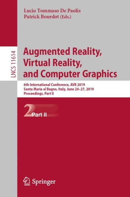 Patrick Bourdot, Lucio Tommaso De Paolis - Augmented Reality, Virtual Reality, and Computer Graphics, E-bok