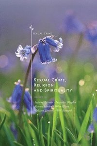Sexual Crime, Religion and Spirituality