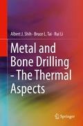 Metal and Bone Drilling - The Thermal Aspects