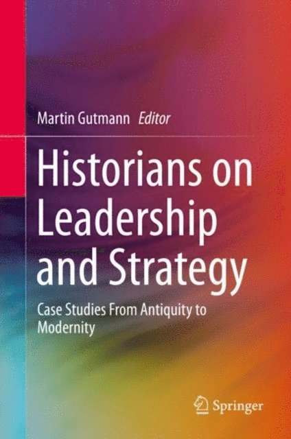 Martin Gutmann - Historians on Leadership and Strategy, E-bok