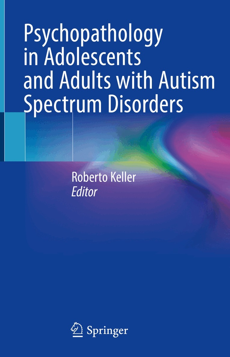 Roberto Keller - Psychopathology in Adolescents and Adults with Autism Spectrum Disorders, Inbunden