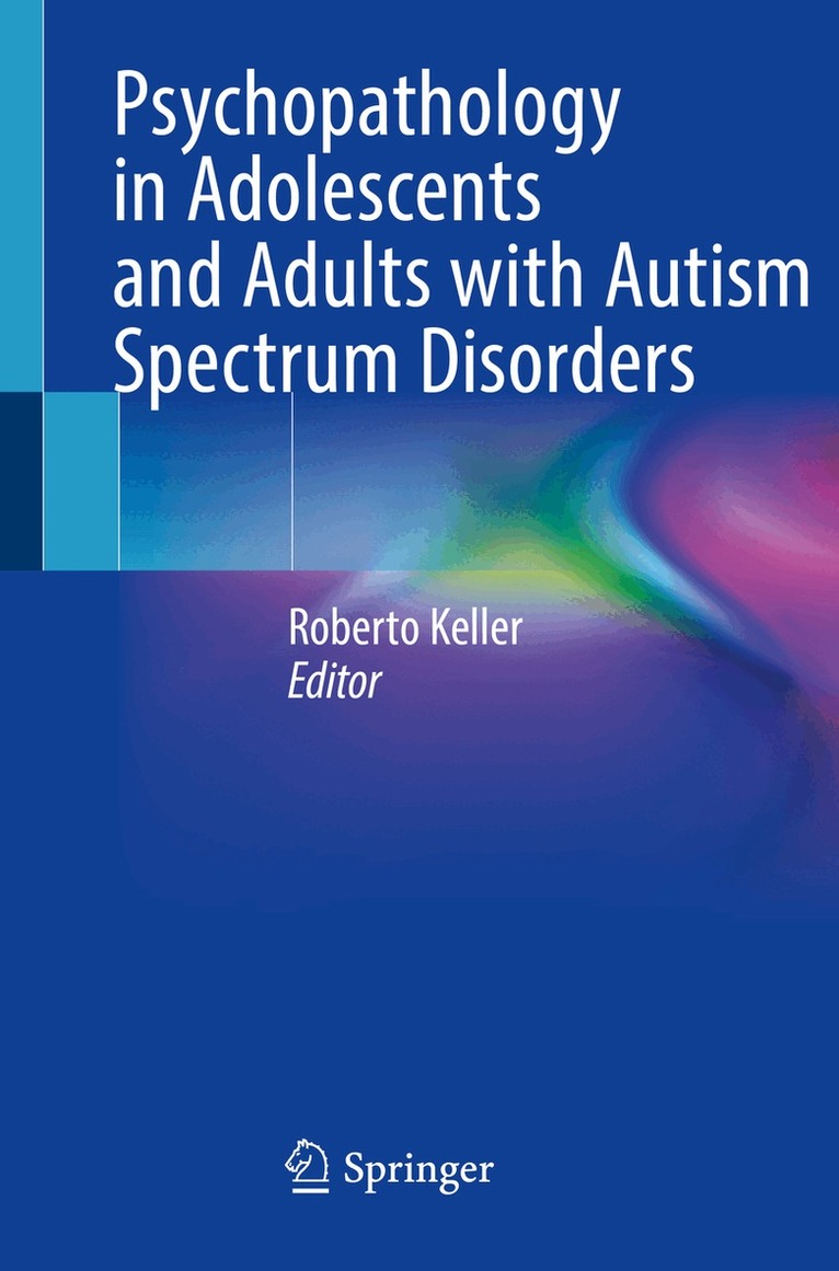 Roberto Keller - Psychopathology in Adolescents and Adults with Autism Spectrum Disorders, Häftad