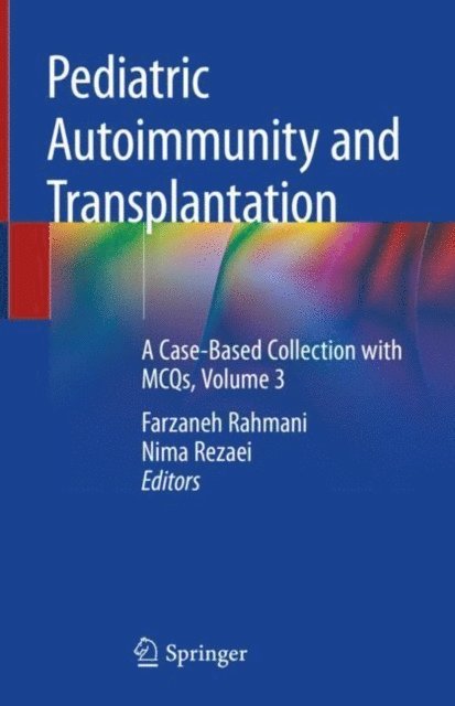 Nima Rezaei, Farzaneh Rahmani - Pediatric Autoimmunity and Transplantation, E-bok