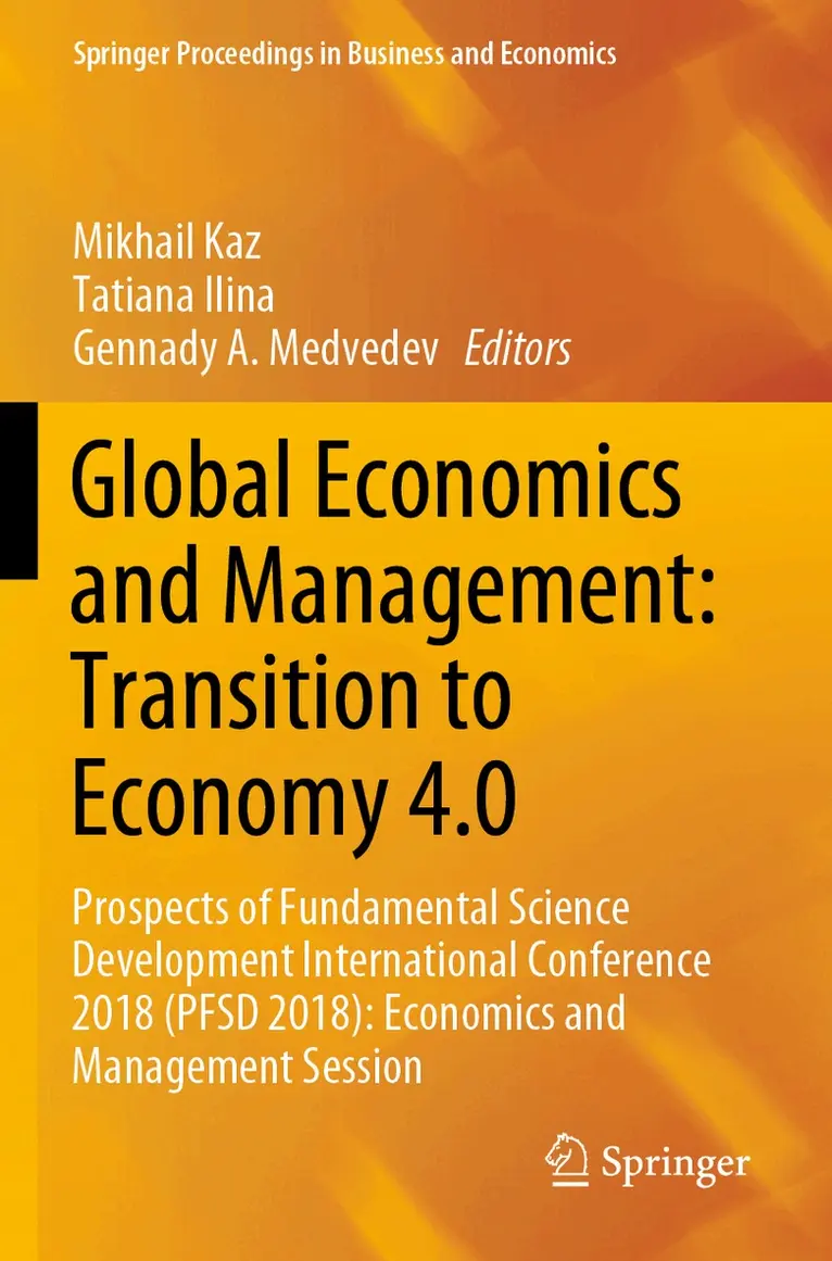 Mikhail Kaz, Tatiana Ilina, Gennady A. Medvedev - Global Economics and Management: Transition to Economy 4.0, Häftad. Tillgänglighet: Lägg i varukorg
