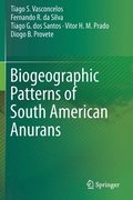 Biogeographic Patterns of South American Anurans