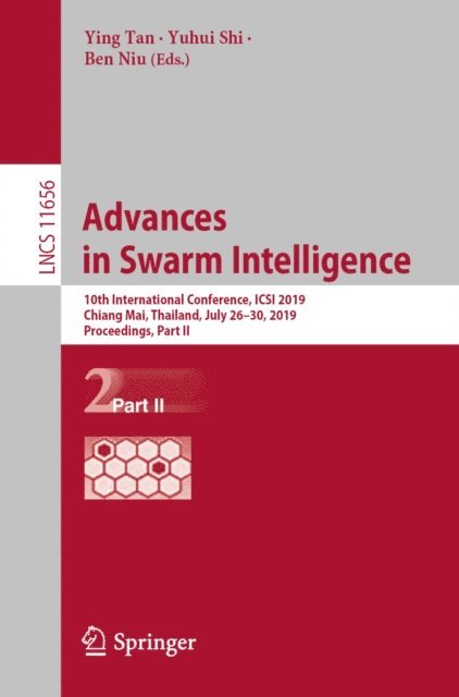 Ben Niu, Yuhui Shi, Ying Tan - Advances in Swarm Intelligence, E-bok