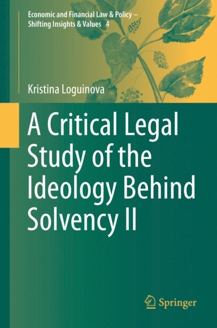 Kristina Loguinova - Critical Legal Study of the Ideology Behind Solvency II, E-bok