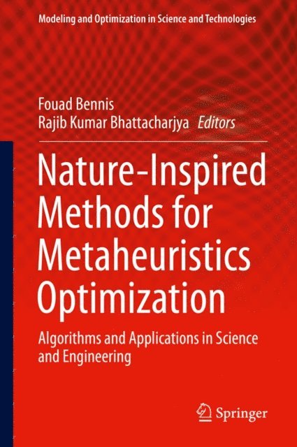 Rajib Kumar Bhattacharjya, Fouad Bennis - Nature-Inspired Methods for Metaheuristics Optimization, E-bok