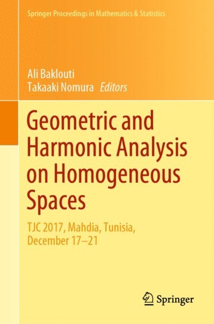 Takaaki Nomura, Ali Baklouti - Geometric and Harmonic Analysis on Homogeneous Spaces, E-bok