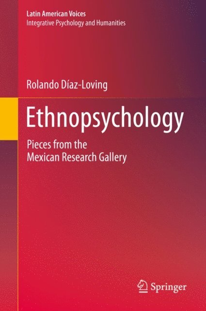 Rolando Diaz-Loving - Ethnopsychology, E-bok