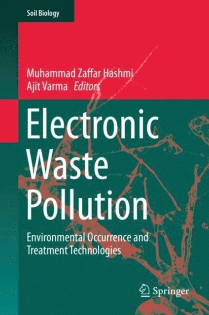Ajit Varma, Muhammad Zaffar Hashmi - Electronic Waste Pollution, E-bok