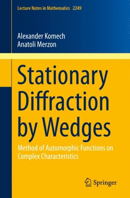 Anatoli Merzon, Alexander Komech - Stationary Diffraction by Wedges, E-bok