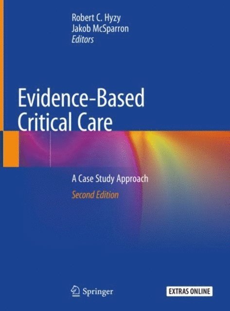 Jakob McSparron, Robert C. Hyzy - Evidence-Based Critical Care, E-bok
