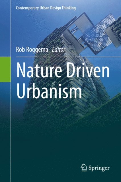 Rob Roggema - Nature Driven Urbanism, E-bok