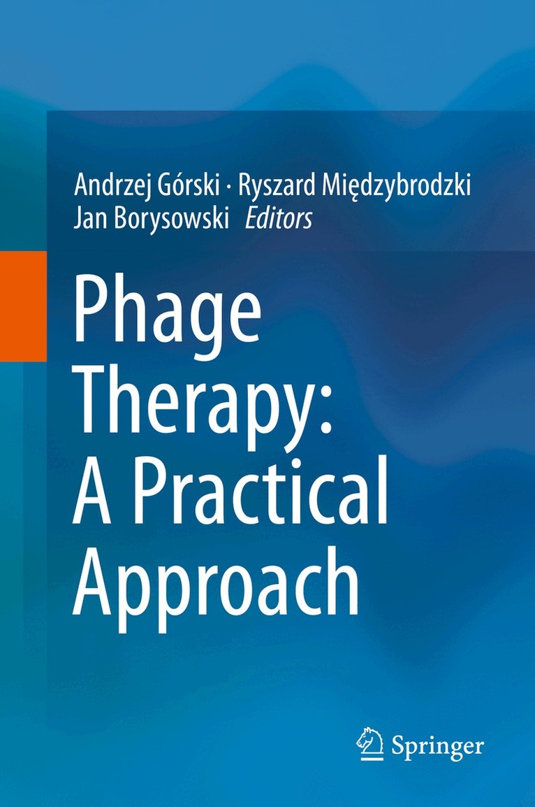 Andrzej Górski, Ryszard Międzybrodzki, Jan Borysowski - Phage Therapy: A Practical Approach, Inbunden. Tillgänglighet: Lägg i varukorg