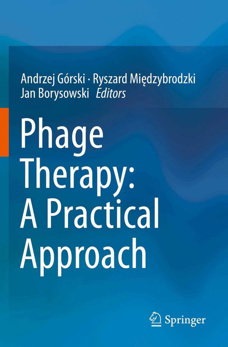 Andrzej Górski, Ryszard Międzybrodzki, Jan Borysowski - Phage Therapy: A Practical Approach, Häftad. Tillgänglighet: Lägg i varukorg