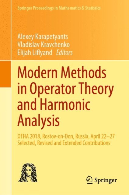 Elijah Liflyand, Vladislav Kravchenko, Alexey Karapetyants - Modern Methods in Operator Theory and Harmonic Analysis, E-bok