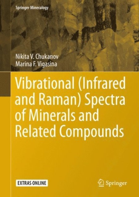 Marina F. Vigasina, Nikita V. Chukanov - Vibrational (Infrared and Raman) Spectra of Minerals and Related Compounds, E-bok