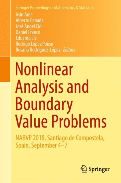 Rosana Rodriguez-Lopez, Rodrigo Lopez Pouso, Eduardo Liz, Daniel Franco, Jose Angel Cid, Alberto Cabada, Ivan Area - Nonlinear Analysis and Boundary Value Problems, E-bok