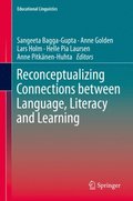 Reconceptualizing Connections between Language, Literacy and Learning