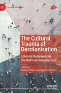 Cultural Trauma of Decolonization